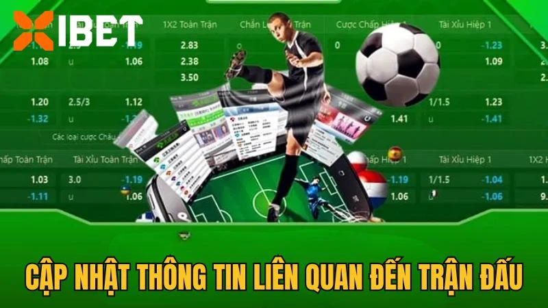 Mẹo luôn cập nhật thông tin liên quan đến trận đấu